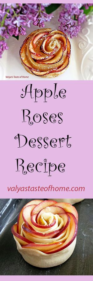 Apple Roses Dessert Recipe - Valya's Taste of Home