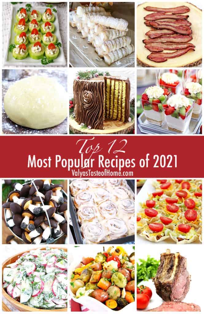 Top 12 Most Popular Recipes of 2021 - Valya's Taste of Home